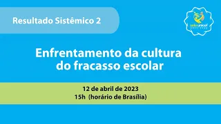 Enfrentamento da  cultura do fracasso escolar