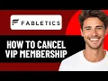 HOW TO CANCEL FABLETICS VIP MEMBERSHIP IN 2026 QUICK EASY