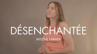 DÉSENCHANTÉE - MYLÈNE FARMER