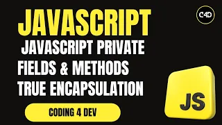 JavaScript Private Fields Methods - True Encapsulation Explained ES2022