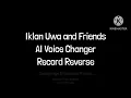 Iklan Uwa and Friends Teaser - AI Voice Changer Record Reverse