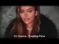 Download Lagu DJ Virenna -   Breaking Pulse Exclusive 2025