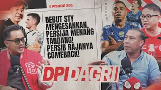 PERSIJA MENGESANKAN, PERSIB COMEBACK - DPI DAGRI - EPS 291