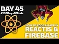How to code an app in React JS Firebase - Notes app