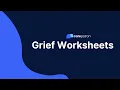 Grief Worksheets