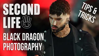 SECOND LIFE BLACK DRAGON Photography Tips Tricks Quick Tutorial