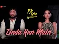 Lagu Zinda Hun Main | PK Lele A Salesman | Manav Sohal, Shravani Goswami \u0026 Vashnai Dhanraj | Nayab Ali