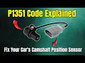 P1351 Code Explained Fix Your Car s Camshaft Position Sensor