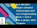 BCA OBJECT ORIENTED TECHNOLOGIES AND JAVA PROGRAMMING MCS-024 BLOCK-1 UNIT-3 Run Java and Applet