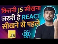 How much JS Required Before Learning React JS - Hindi