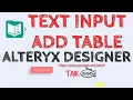 Text Input in Alteryx Designer - Add Table 1-5 TAIK18 Power BI