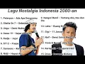 Nostalgia Lagu Indonesia 2000an 🎶 Ariel \u0026 Sheila On 7 _ Bikin Kangen Masa SMA_ #Nostalgia #2000an