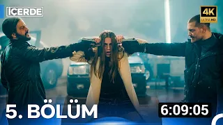 6 Saatte 5. Bölüm - İçerde
