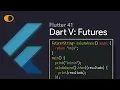 Flutter 41 Dart V Futures