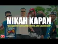 Nikah Kapan - Wizz Baker Feat. ‪Toton Caribo‬, ‪Vicky Salamor‬ & ‪Jacson Zeran (Lirik) Lagu Timur