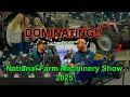 DOMINATING National Farm Machinery Show 25