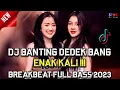 Download Lagu DJ BREAKBEAT DUGEM | Banting Dedek Bang x Bukan Diriku Terbaru Full Bass 2022