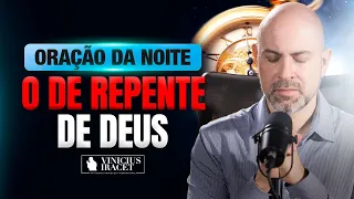 ORAÇÃO DA NOITE SALMO 91 - O DE REPENTE DE DEUS -  Nenhuma arma forjada prosperará na tua vida