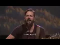 Jonathan David Helser   You Came    Bethel Worship