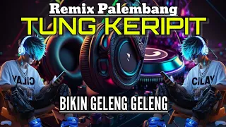 Download REMIX TUNG KERIPIT KARAOKE MP3