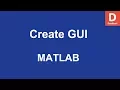 MATLAB Create GUI with GUIDE