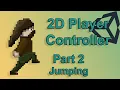 Unity 2018 Tutorial Jumping and character rotation - 2D Platformer Player Controller Part 2