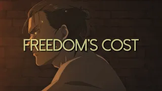 Attack On Titan AMV ASMV Eren Jaeger Freedom S Cost  Attack On Titan AMV ASMV Eren Jaeger Freedom S Cost