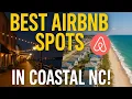 Best Airbnb Spots in SOUTHEASTERN North Carolina Revealed
