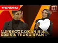 UJI KECOCOKAN RIA RICIS \u0026 TEUKU RYAN  | SILET AWARDS 2021