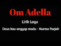 Download Lagu Lirik lagu Om Adella - Dosa kau anggap madu (Nurma Paejah) #omadella #nurmapaejah #omadellaterbaru