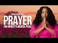 Prayer for Anxiety and Mental Peace Kierra Sheard-Kelly