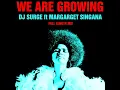 We Are Growing (Full Length Mix)