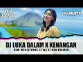 Lagu DJ LUKA DALAM X KENANGAN ( IVAN BOIMAU X ADHY BOIMAU ) MOKE STYLE