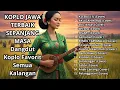 Lagu DANGDUT KOPLO JAWA NONSTOP | Lagu Koplo Jawa Full Album Terbaik