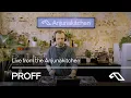 Download Lagu PROFF | Live from the Anjunakitchen