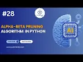 Alpha-Beta Pruning Algorithm Implementation in Python AI Game Playing