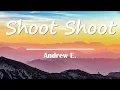 Download Lagu SHOOT SHOOT  w/lyrics | Andrew E.- Di ko sya titigilan when she comes . Di ko sya titigilan