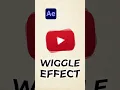 Wiggle Effect After Effects