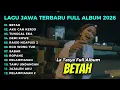 BETAH - LA TASYA FULL ALBUM | LAGU JAWA TERPOPULER 2026
