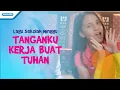 Download Lagu Lagu Sekolah Minggu/Tanganku Kerja Buat Tuhan - Karen Lontoh (Video)