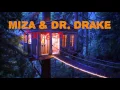 Download Lagu Miza \u0026 Dr. Drake - Oxygen