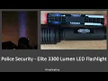 Police Security - Elite 3300 Lumen LED Flashlight