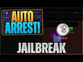 Jailbreak Auto Arrest Script Hack INFINITE MONEY