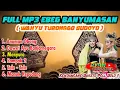 Lagu FULL MP3 EBEG BANYUMASAN | JAIPONG MANTULL #ryanchannel #mp3 #gending #musik #ebeg