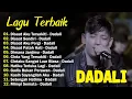 Lagu Dadali Lagu Favorit Saya | Kumpulan Lagu Dadali Band Terbaru 2026