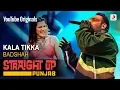 Download Lagu Kala Tikka | Badshah | Aastha Gill | Straight Up Punjab