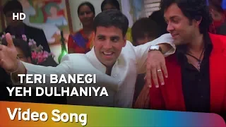 teri banegi yeh dulhaniya dosti friends forever songs akshay kumar kareena kapoor lara dutta