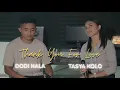 Download Lagu THANK YOU FOR LOVE (MITHA TALAHATU ft EVERT TITAHENA) DODI HALA ft TASYA KOLO