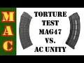 AK Mag Torture Test AC Unity vs XTECH MAG47
