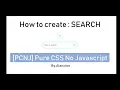 PCNJ Pure CSS No Javascript hover effect Search slide